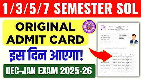 DU SOL 1/3/5/7 Semester Original Admit Card Update Dec Jan Exam 2025-26 | SOL Admit Card Exam 2025