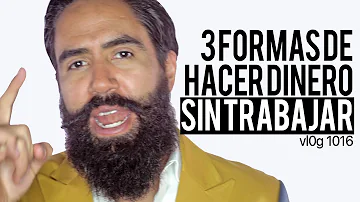 ¿Cómo ganar dinero sin trabajo?