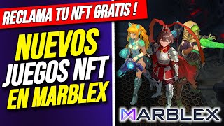 NUEVOS JUEGOS NFT en MARBLEX ! RECLAMA TUS NFT GRATIS antes que se ACABEN !