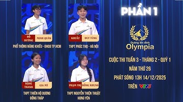 Đường lên đỉnh Olympia mới nhất 14/12/2025 | 4 thí sinh cuối cùng tháng 2 so tài gay cấn (Phần 1)