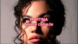 Niente come te - MARTINA (lyrics video)
