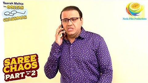 Madhavi ने पकड़ ली Bhide की Chori | Taarak Mehta Ka Ooltah Chashmah | Saree Chaos