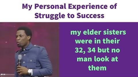 My Personal Experience Of Struggle To Success || Apostle Michael Orokpo