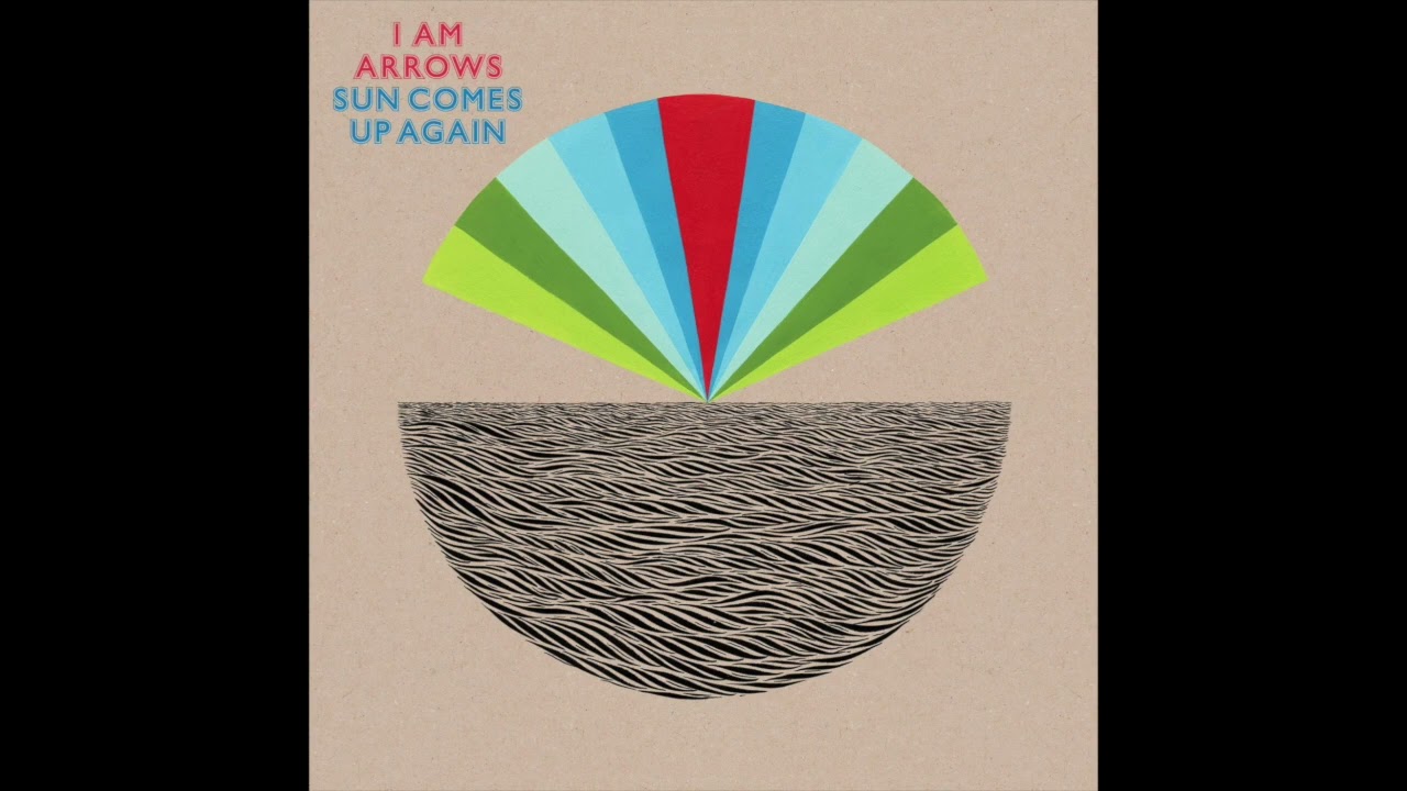 I Am Arrows - Nice Try