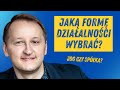Rodzaje działalności gospodarczej. JDG czy SPÓŁKA? Którą formę działalności wybrać?