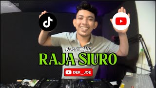 DJ ACEH RAJA SIURO - VIRAL TIKTOK TERBARU 2026 (DEK_JOE)