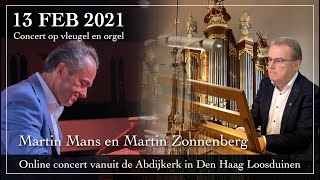 Online concert door Martin Mans en Martin Zonnenberg vanuit de Abdijkerk in Den Haag Loosduinen