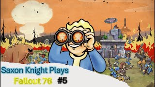 MISTAKES WERE MADE! FO76 #5