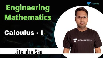 Calculus I | Engineering Mathematics | GATE/ESE 2021 | Jitendra Sao Sir
