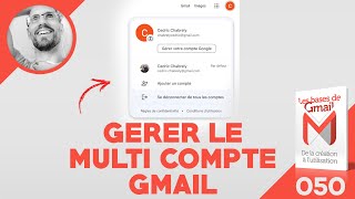 Comment bien gérer vos comptes Gmail (Ajout, suppression)