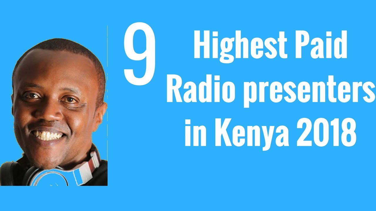 Top 10 Highest Paid Radio Presenters In Kenya And The vrogue.co
