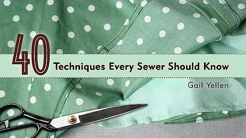 40 Techniques Every Sewer Should Know