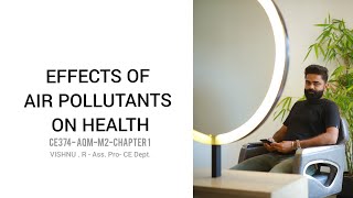 EFFECTS OF AIR POLLUTANTS ON HEALTH- AIR QUALITY MANAGEMENT-CE374-S6-KTU-MODULE 2-CHAPTER-1