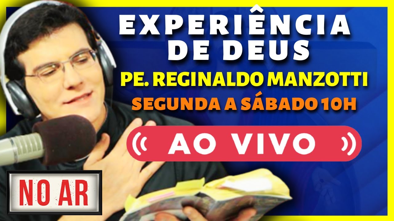 🔴 Experiência de Deus com Padre Reginaldo Manzotti Ao Vivo 27 de Outubro de 2022 AO VIVO 🔴 Experiência de Deus com Padre Reginaldo Manzotti Ao Vivo 27 de Outubro de 2022 AO VIVO