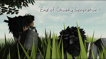 End of Chivalry Generation 1. || Clan of Gledsiki (Reupload)