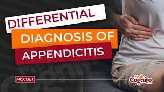 Differential Diagnosis of Appendicitis - MCCQE1