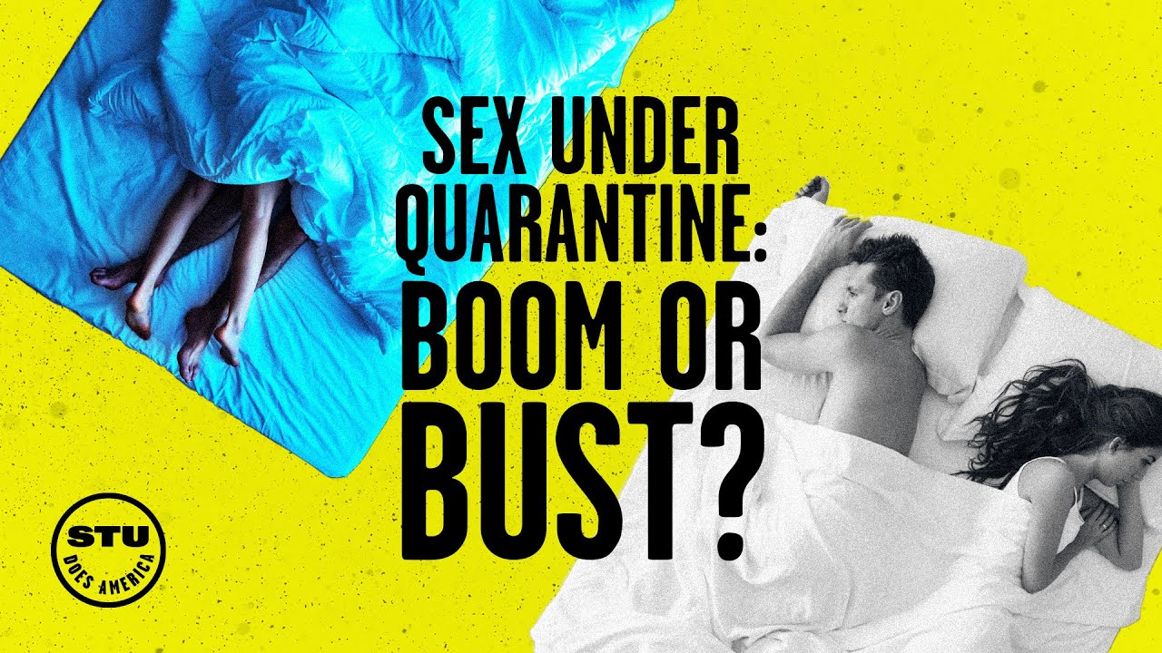 Sex Under Quarantine Boom Or Bust Ep 134 Youtube 
