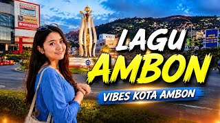 LAGU AMBON TERBARU 2026 🌴 Vibes Kota Ambon Paling Enak Didengar | Lagu Timur Viral Full Album
