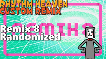 Remix 8 Tengoku Randomized (Rhythm Heaven Custom Remix)