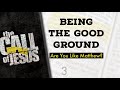 3 - BEING THE GOOD GROUND - Are You Like Matthew, Or The Rich Young Ruler?