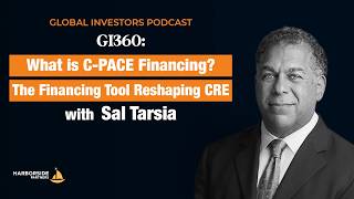 GI360 What is C PACE Financing The Financing Tool Reshaping CRE with Sal Tarsia