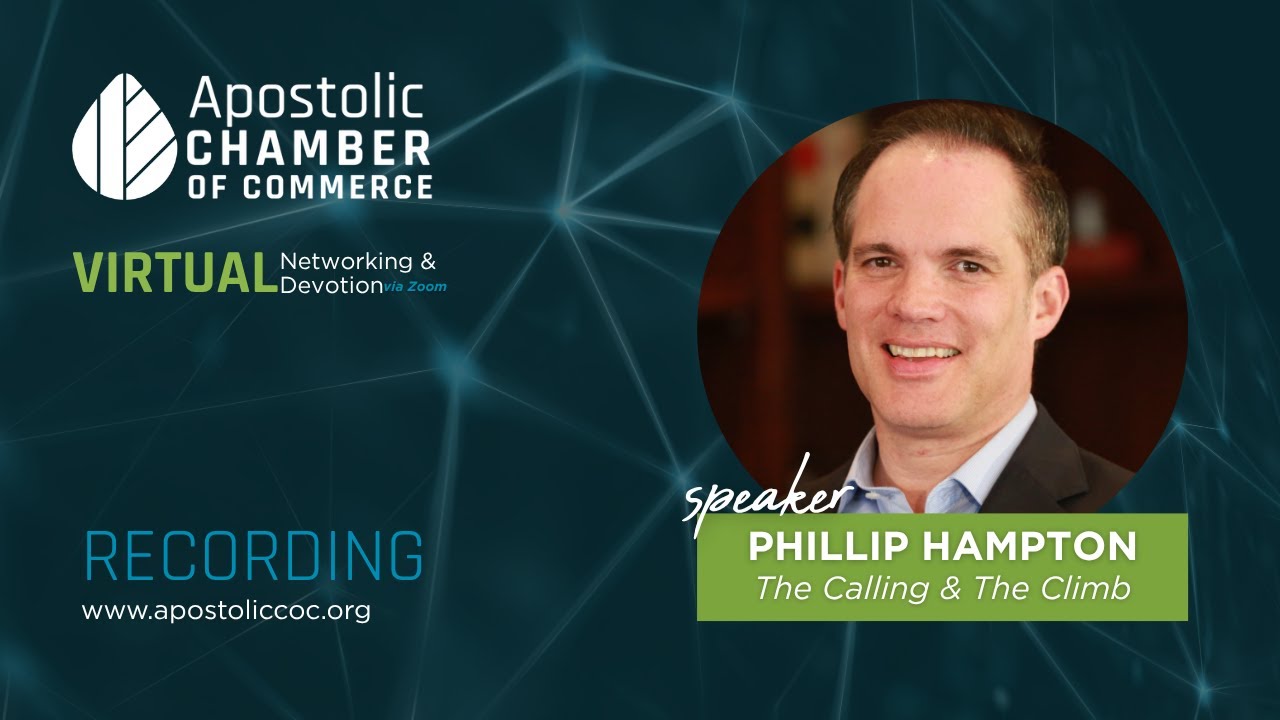 Faith and Business: The Calling & The Climb with Phillip Hampton | Virtual Devotional