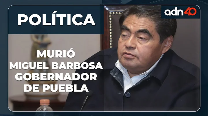 ltima hora! Fallece el gobernador de Puebla, Migue...