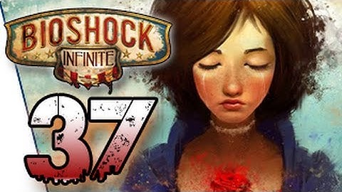 Bioshock Infinite Gameplay Walkthrough and Review Part 37 - Don
