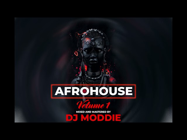 AFRO HOUSE LEISURE MIXTAPE BY DJ MODDIE class=