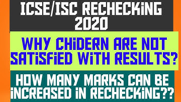 ICSE Rechecking 2020 /How many marks will increase?Why so bad correction this year? ICSE2020