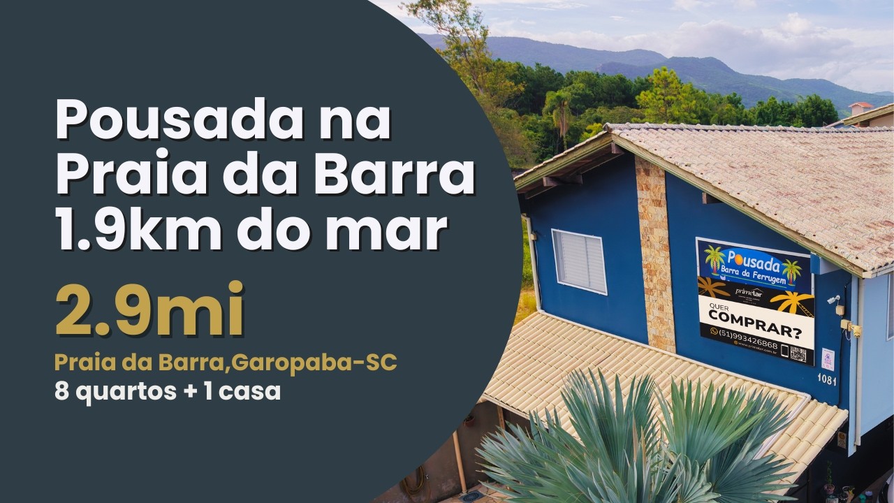 Pousada a venda na praia da barra em Garopaba-SC (aceita permuta de menor valor)
