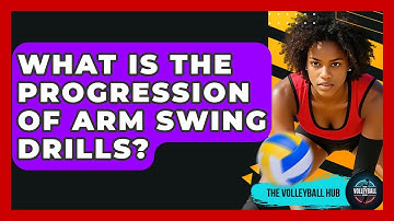 What Is The Progression Of Arm Swing Drills? - The Volleyball Hub