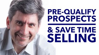 Lawyers: How to Pre-Qualify Prospects & Save Time Selling
