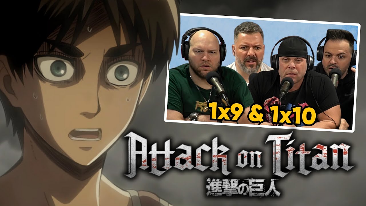 First time watching Attack on Titan reaction episodes 1X9 & 1X10 (Sub)