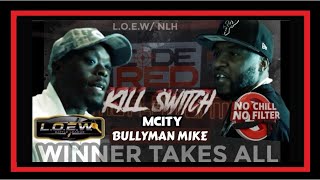 Celebrity CODE RED - KILL SWITCH “WINNER TAKES ALL”   MCITY VS BULLYMAN MIKE  🎥:    @noChillnoFiltertvTHEEOG  Net Worth
