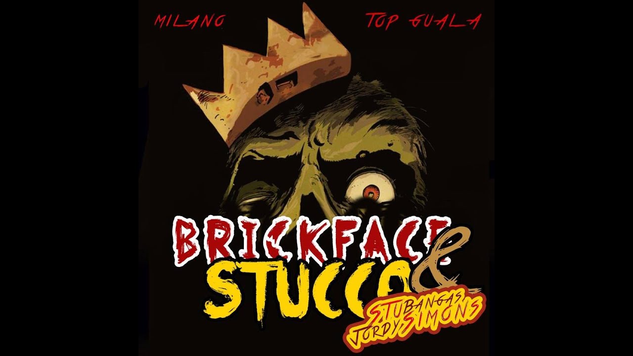 Milano feat. Top Guala prod. by Stu Simons "Brick Face and Stucco"
