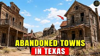 10 Creepiest Abandoned Ghost Towns in Texas You Should Never Visit Alone
