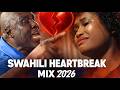 SWAHILI HEARTBREAK MIX 2026 Ft Marioo Nandy Jovial Diameter Pallet Aslay Lava Lava Harmonize 