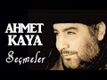 Ahmet Kaya   Seçmeler   En İyiler   Best New   YouTube