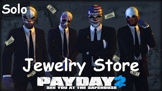 Payday 2 Stealth Solo : Jewelry Store บุกเดี่ยว