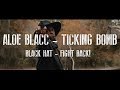 Aloe Blacc Ticking Bomb BLACK HAT FIGHT BACK