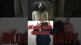 DONT TRY - BLOODY MARY CHALLENGE 😰😶‍🌫️ #3amchallenge #scary #scarychallenge #bloodymary
