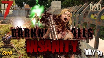 Stunned | Darkness Falls Insane Feral Sense | 7 Days To Die Alpha 20 | Insanity Day 19