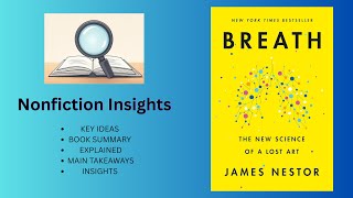 Are You Breathing Wrong? | Breath by James Nestor | Key Ideas Summary