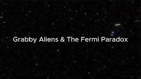 Grabby Aliens & The Fermi Paradox