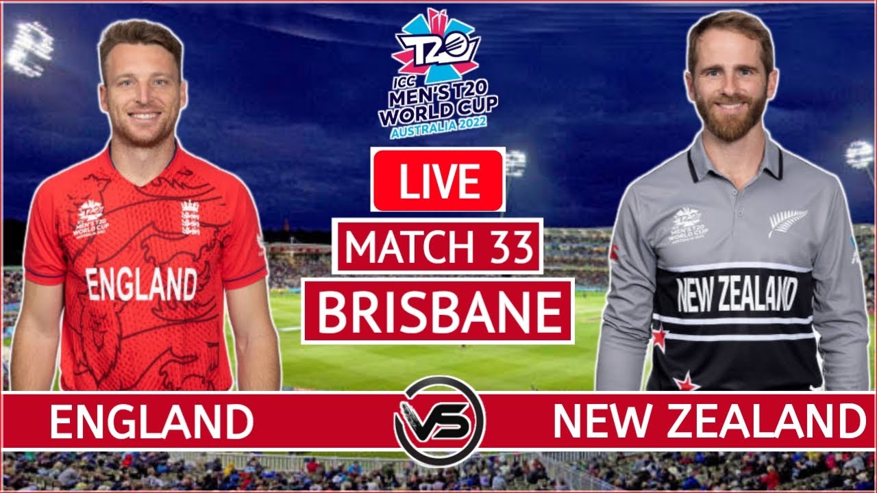 T20 World Cup 2022 England vs New Zealand Live Match ENG vs NZ Live Scores