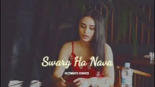 Swarg Ha Nava (slowed reverb) | Ultimate Choice