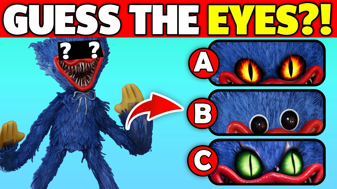 Which Eyes 👀Belong to Huggy Wuggy? | Body Parts Quiz? | Poppy Playtime Chapter 5 Quiz! | Poppy, Lily