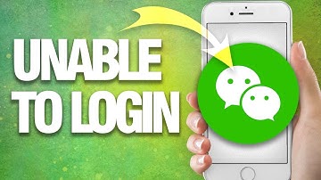 How To Fix WeChat Unable To Login | Easy Quick Guide
