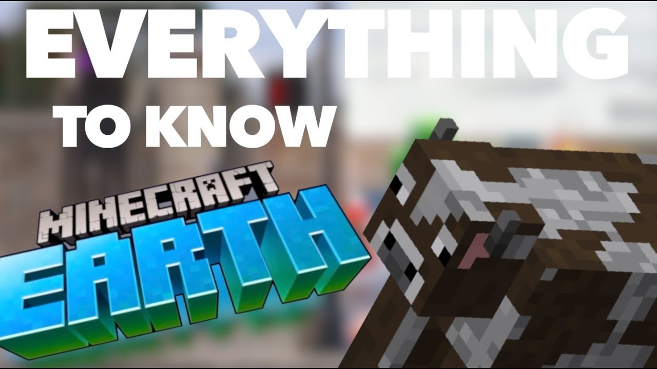 EVERYTHING YOU NEED TO KNOW ABOUT MINECRAFT EARTH What is Minecraft